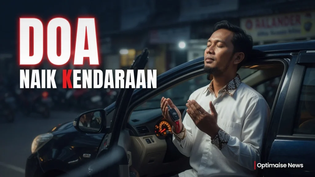 3 Doa Naik Kendaraan demi Berkah & Selamat