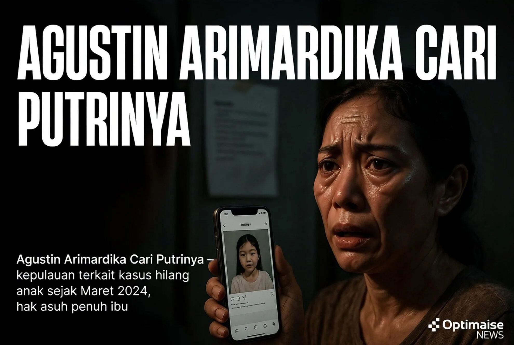 Agustin Arimardika Cari Putrinya yang Diduga Dibawa Paksa Sunardi