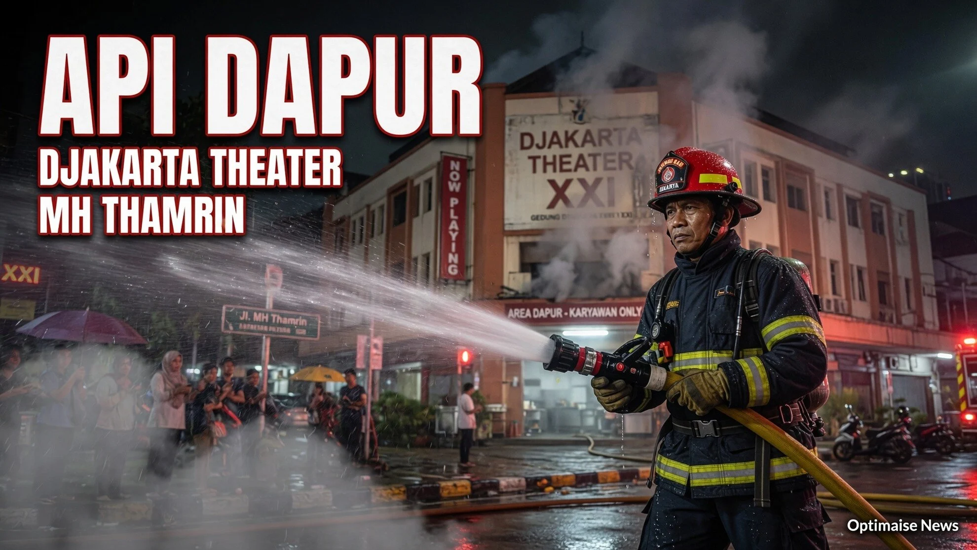 Api Dapur XXI Djakarta Theater Padam 17 Rp20 Juta