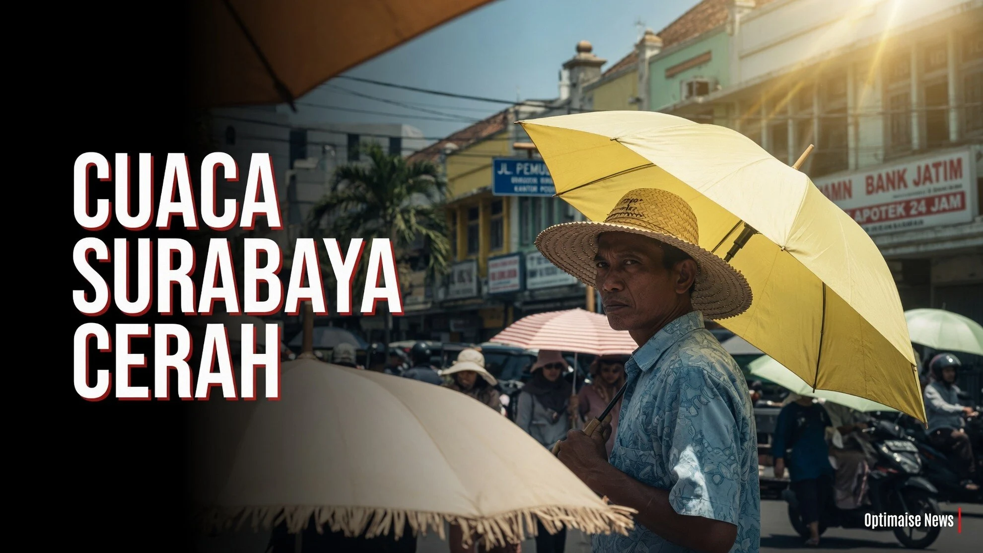 Cuaca Surabaya Cerah 23 Juli: Siang Terik Malam Sejuk 23-31°C