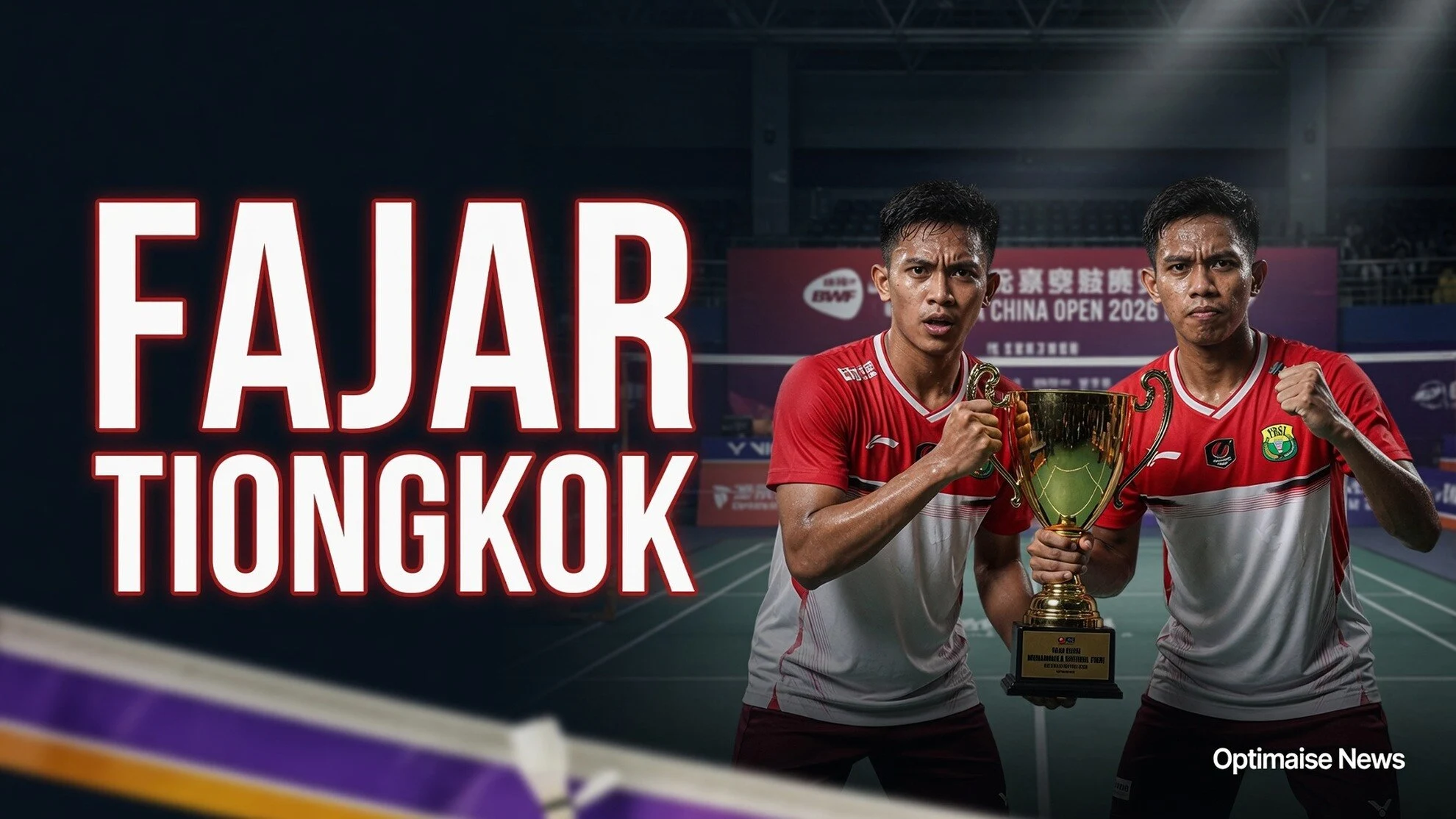 Fajar/Fikri Jaga Gelar di Tiongkok Terbuka 2026 US$2 Juta