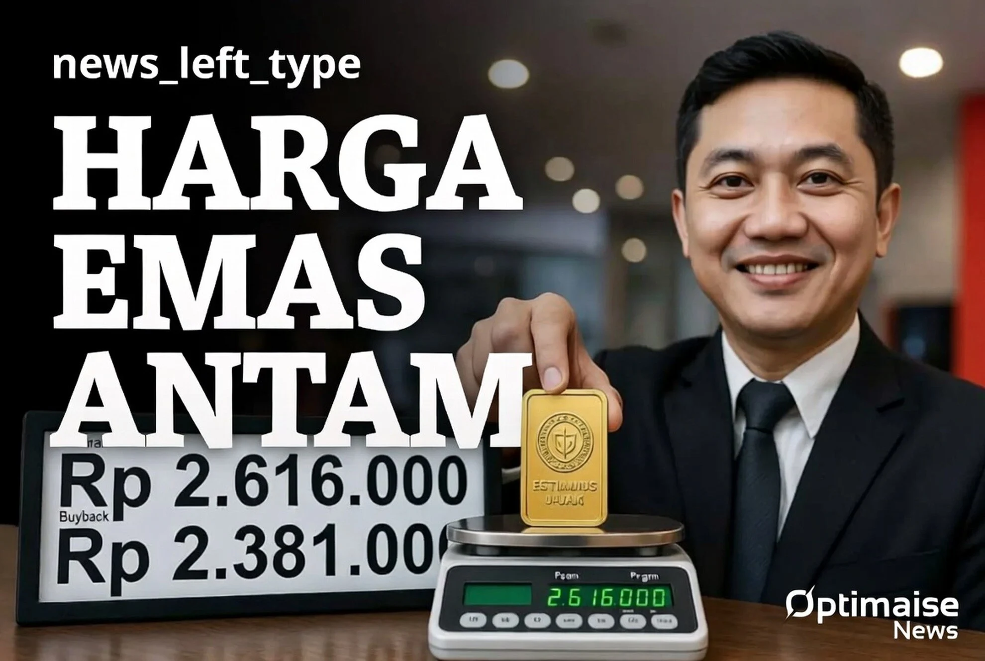 Harga Emas Antam Naik ke Rp2.616.000