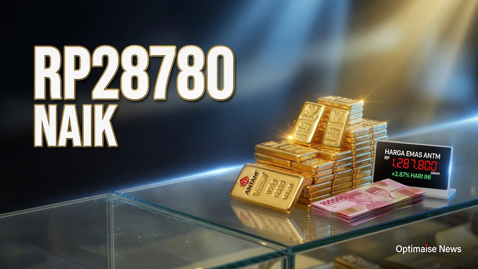 Harga Emas & Juli Naik Rp28.780 k