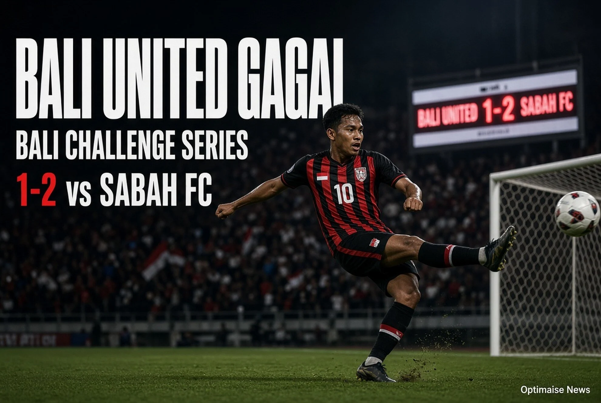 Bali United Gagal Tahan Silang Sabah, Kalah 1-2 di Dipta