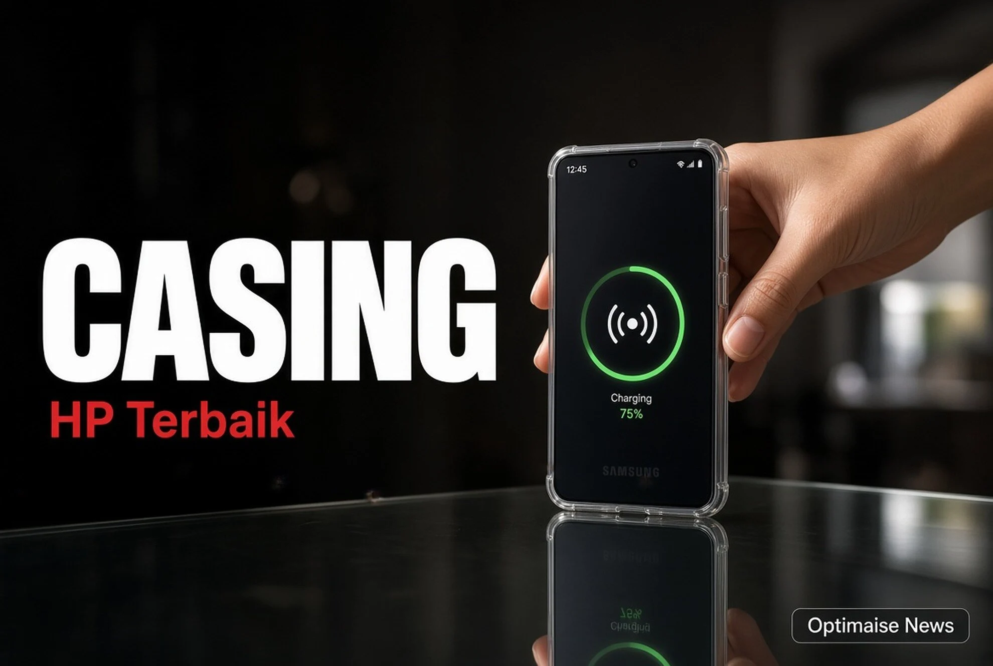 Casing HP Terbaik untuk Wireless Charging