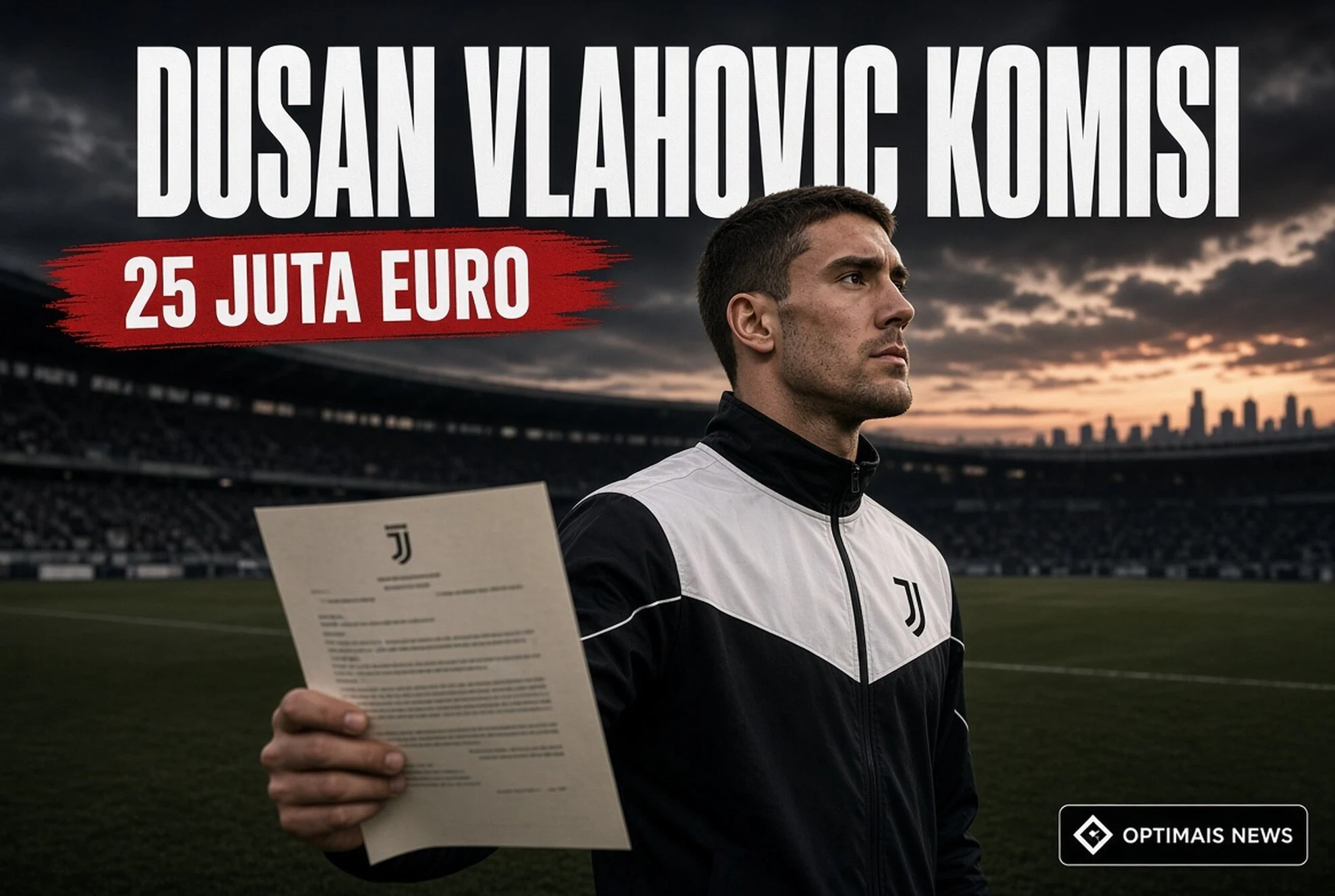 Dusan Vlahovic Komisi Agen Hingga 25 Juta Euro Blcok Transfer