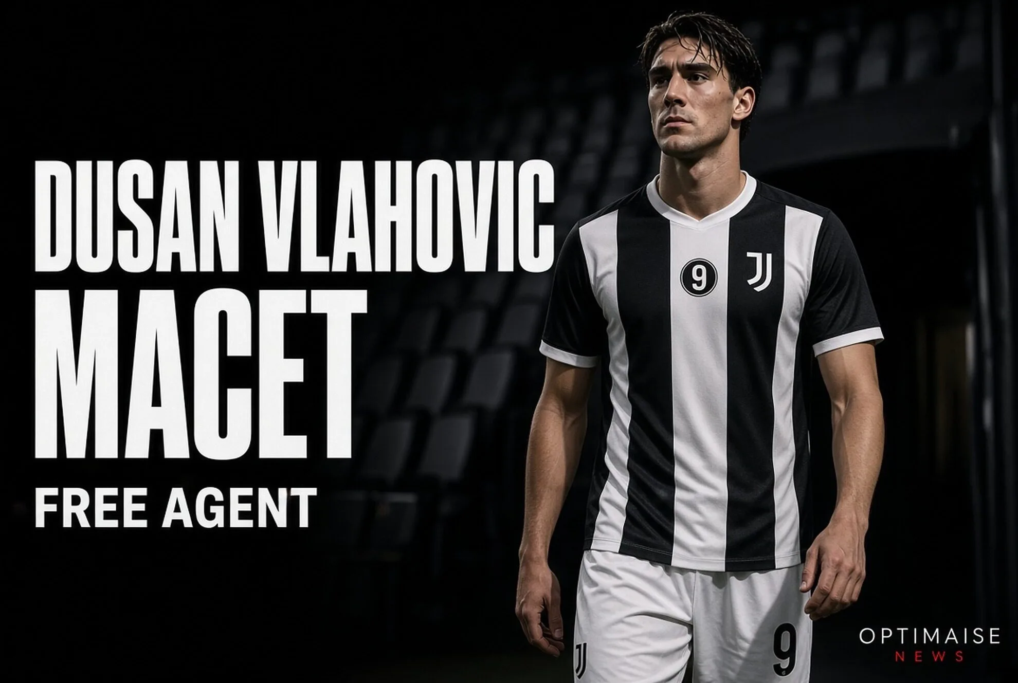 Dusan Vlahovic Macet Free Agent