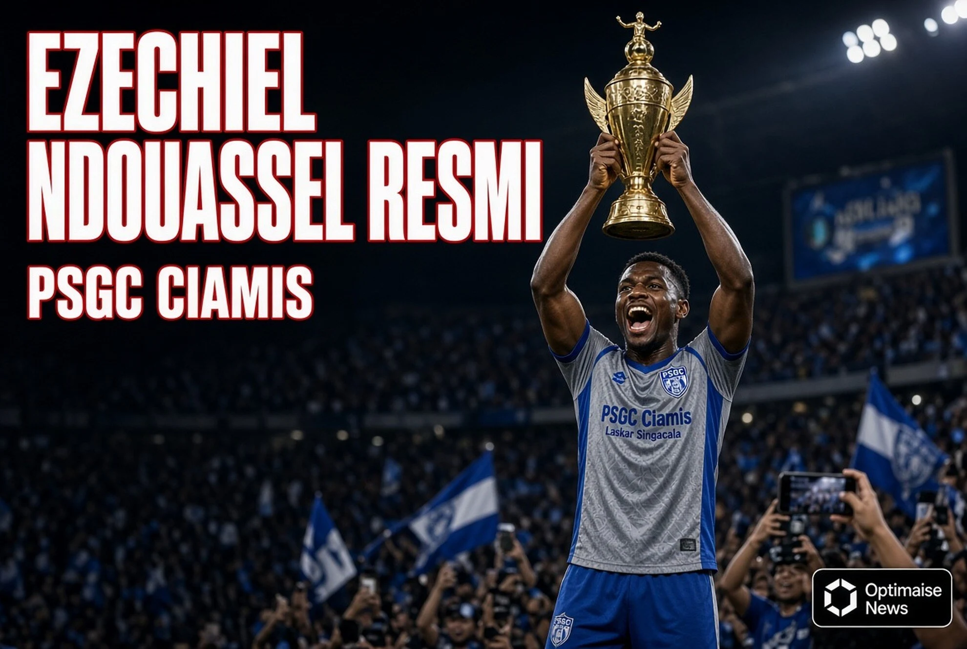 Ezechiel Ndouassel Resmi PSGC, Persib Siap Pinjam Ramon Tanque