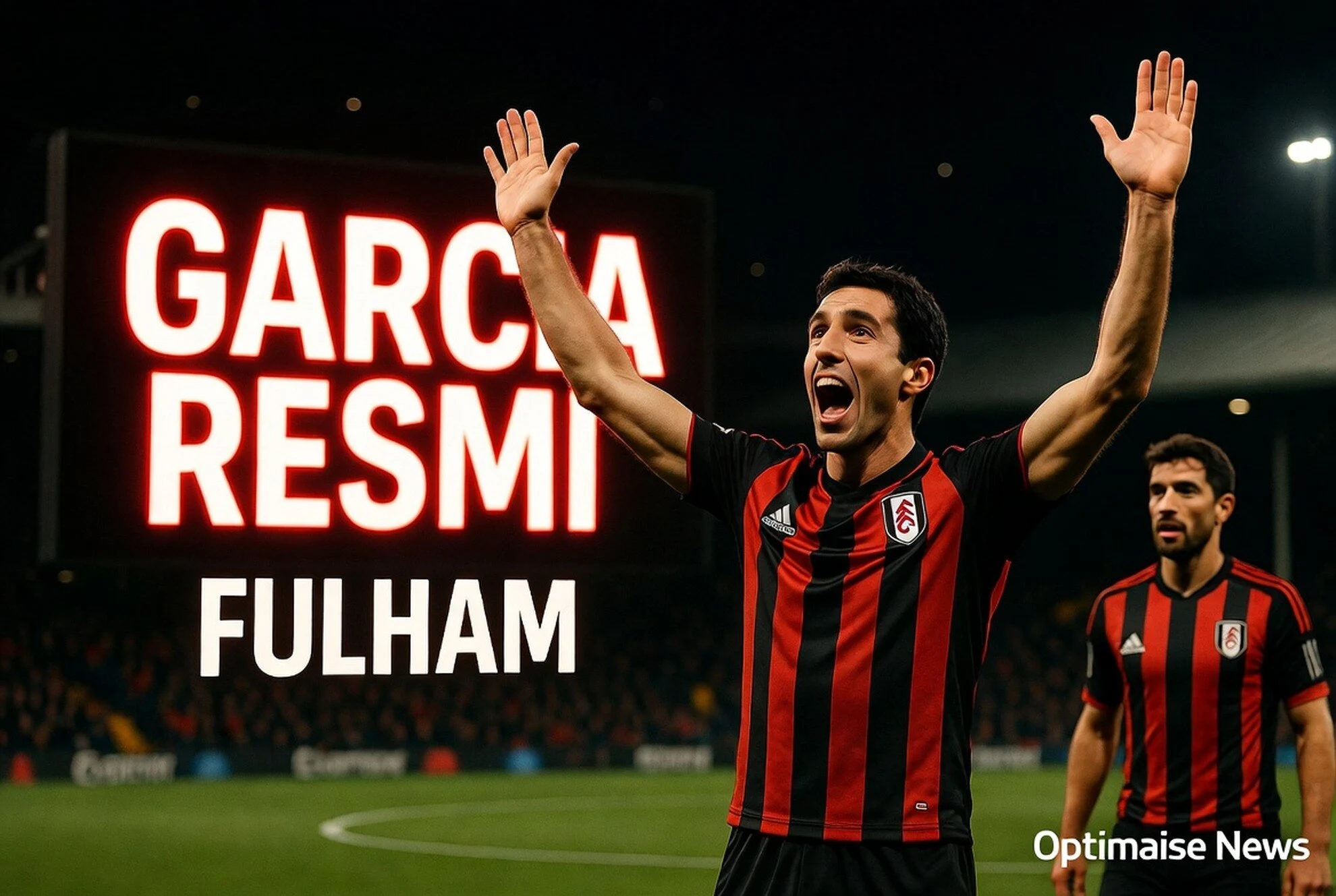 Garcia Resmi ke Fulham 42 Juta Euro