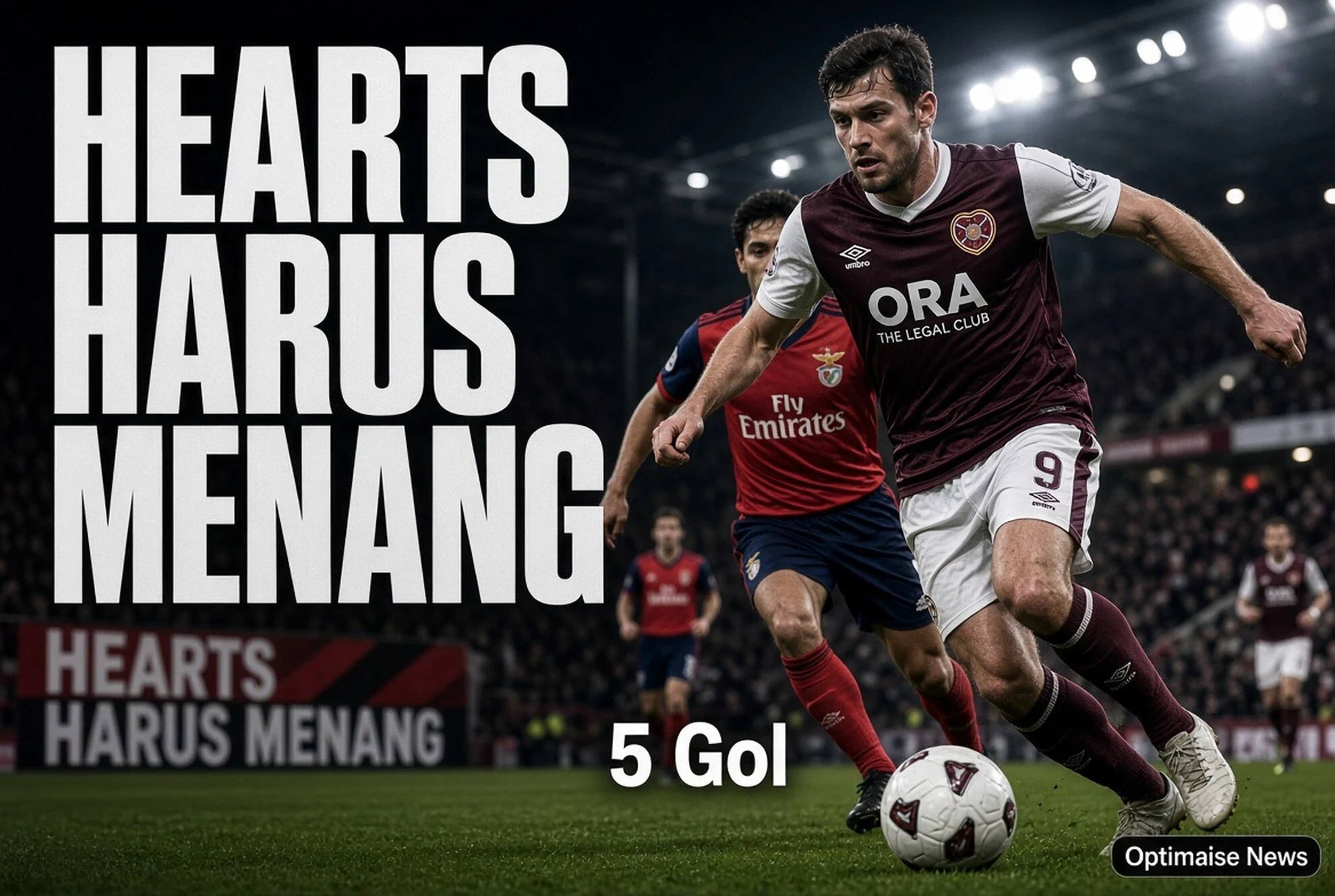 Hearts Harus Menang 5 Gol Lawan Benfica di Tynecastle