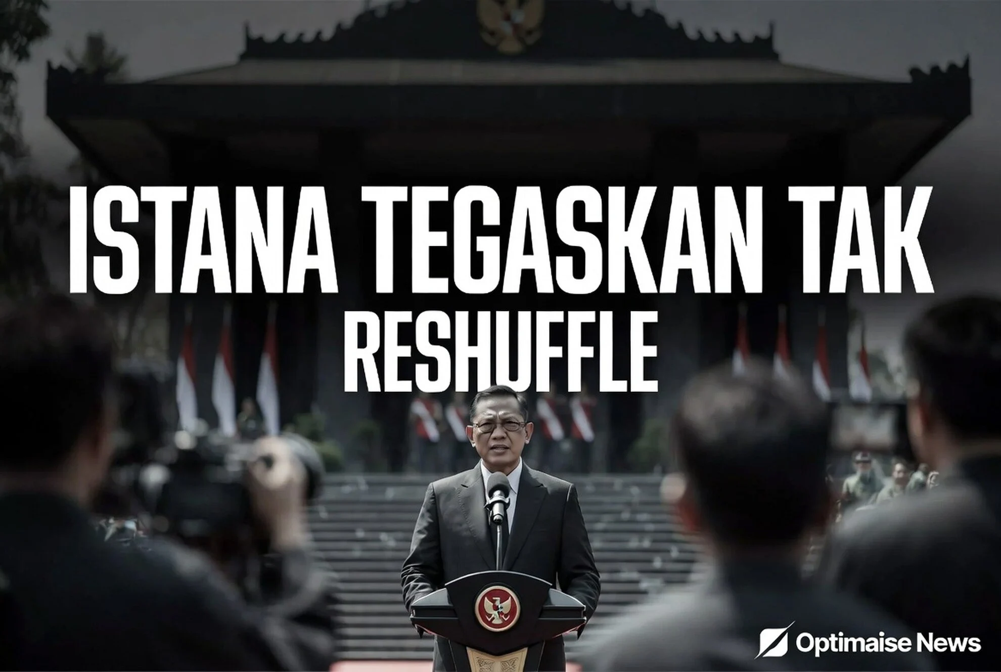 Istana Tegaskan Tak Rencanakan Reshuffle