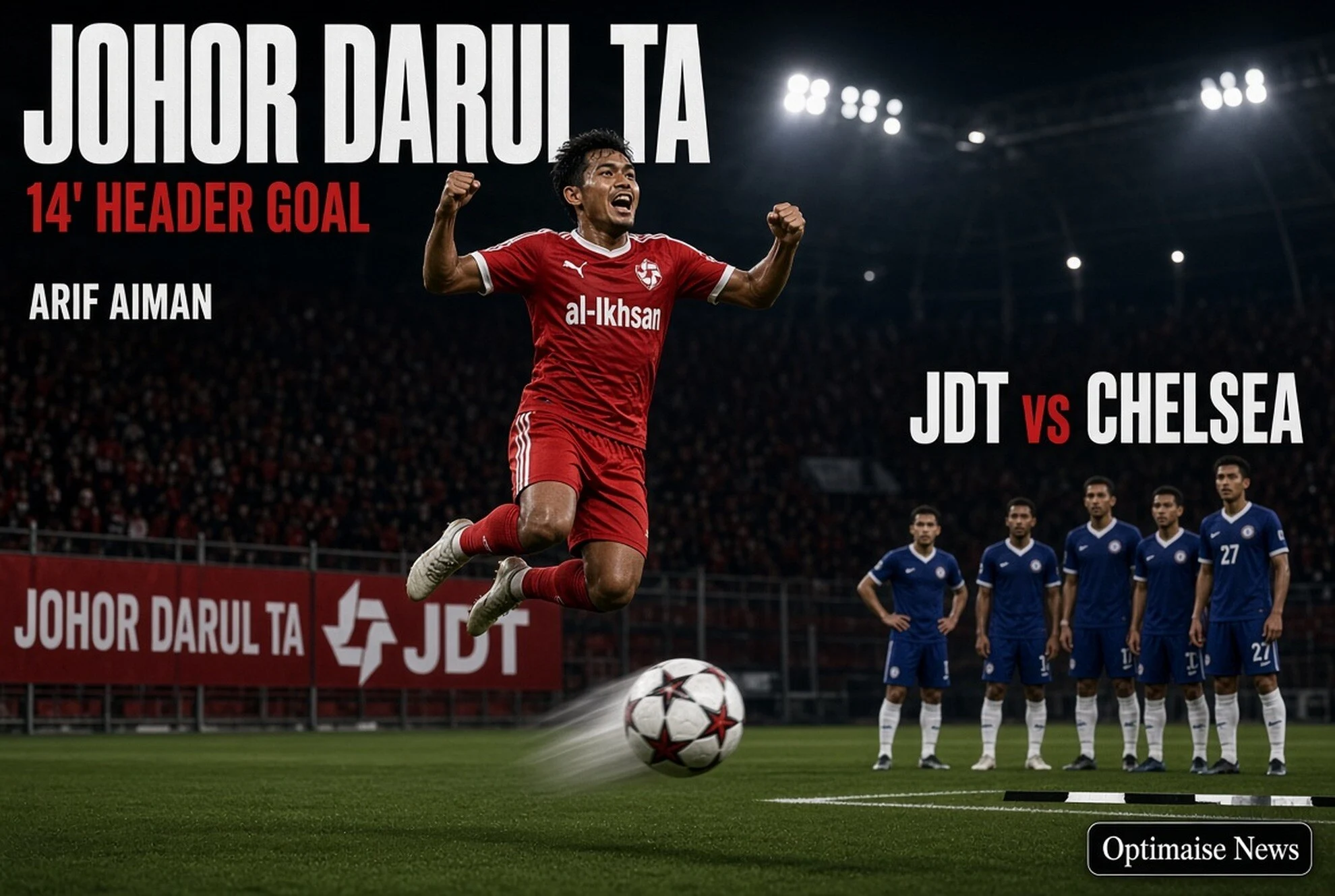 Johor Darul Ta’zim FC Paksa Chelsea Imbang 3-3 di Pramusim