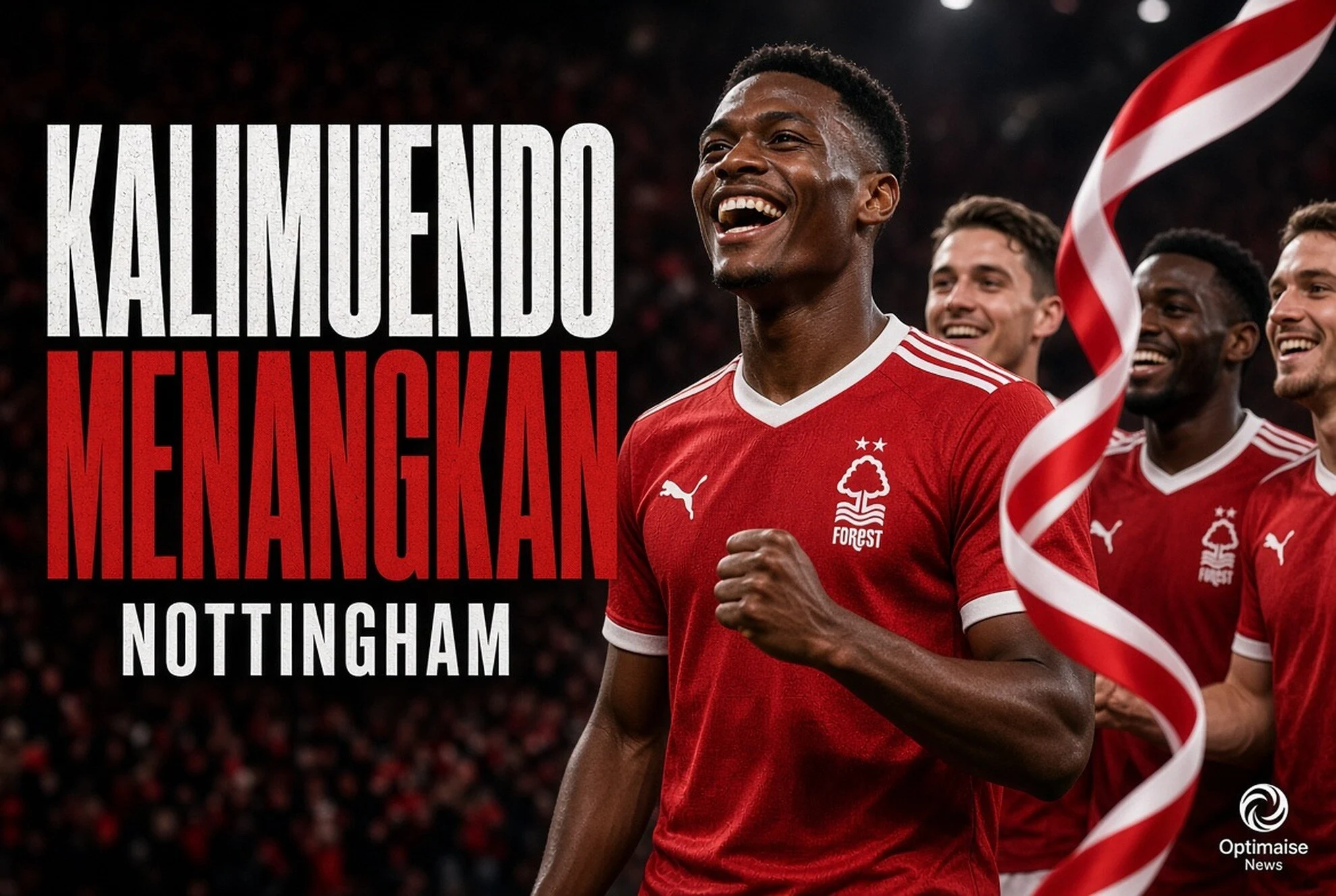 Kalimuendo Menangkan Nottingham Forest vs Leverkusen 2-1