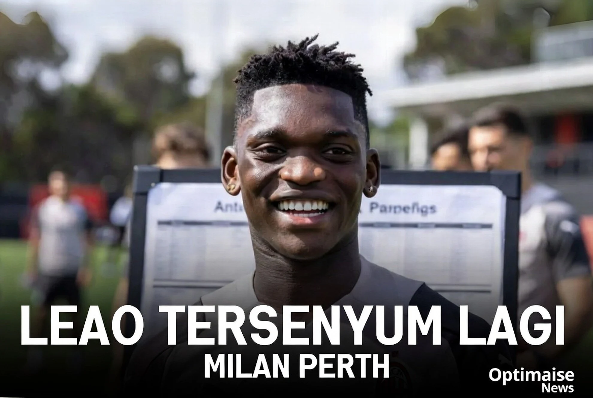 Leao Tersenyum Lagi, Milan Selamat dari Bencana Transfer