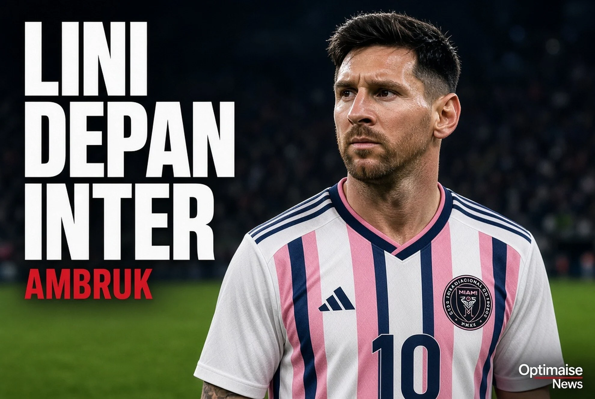 Lini Depan Inter Miami Ambruk: Messi-Suarez Absen Lawan Monterrey