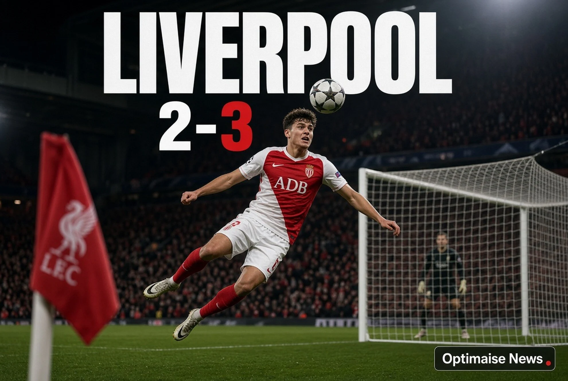 Liverpool vs Monaco 2-3: Keunggulan Dua Gol Runtuh di Anfield