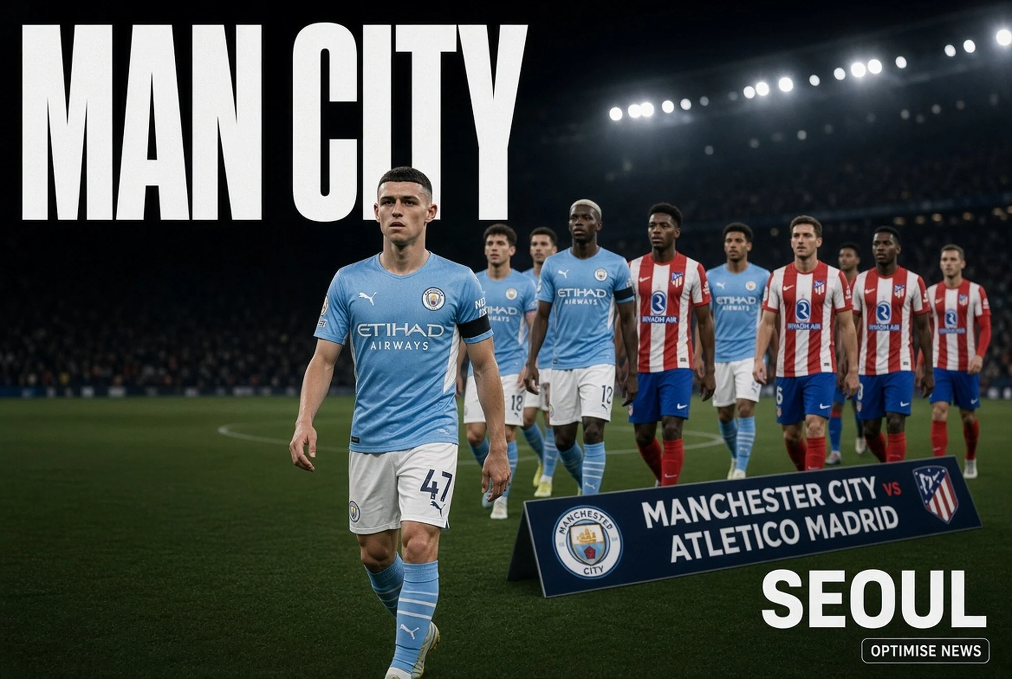 Man City vs Atlético Madrid Susunan Pemain Resmi Diumumkan Pukul 17.20