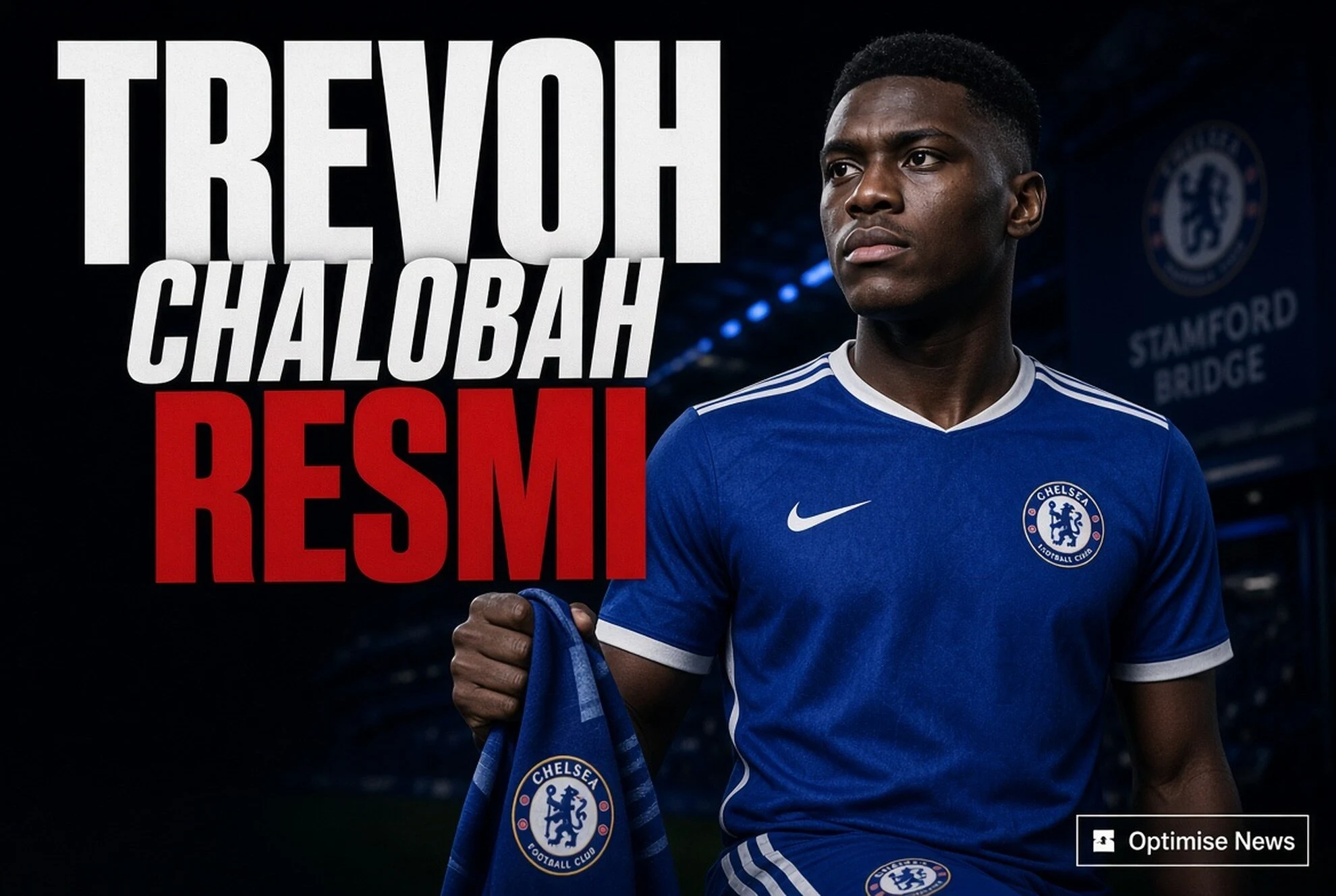 Trevoh Chalobah Resmi Permanen ke Como 1907