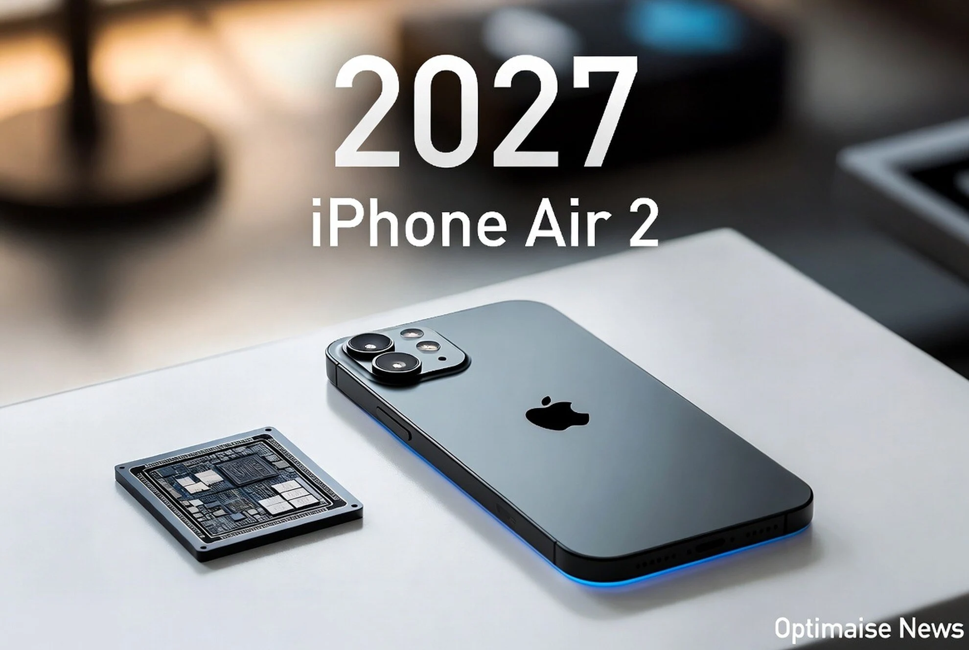 iPhone Air 2 2027: A20 Pro 2nm